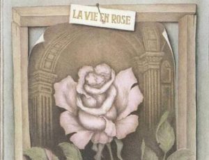 La vie en rose
